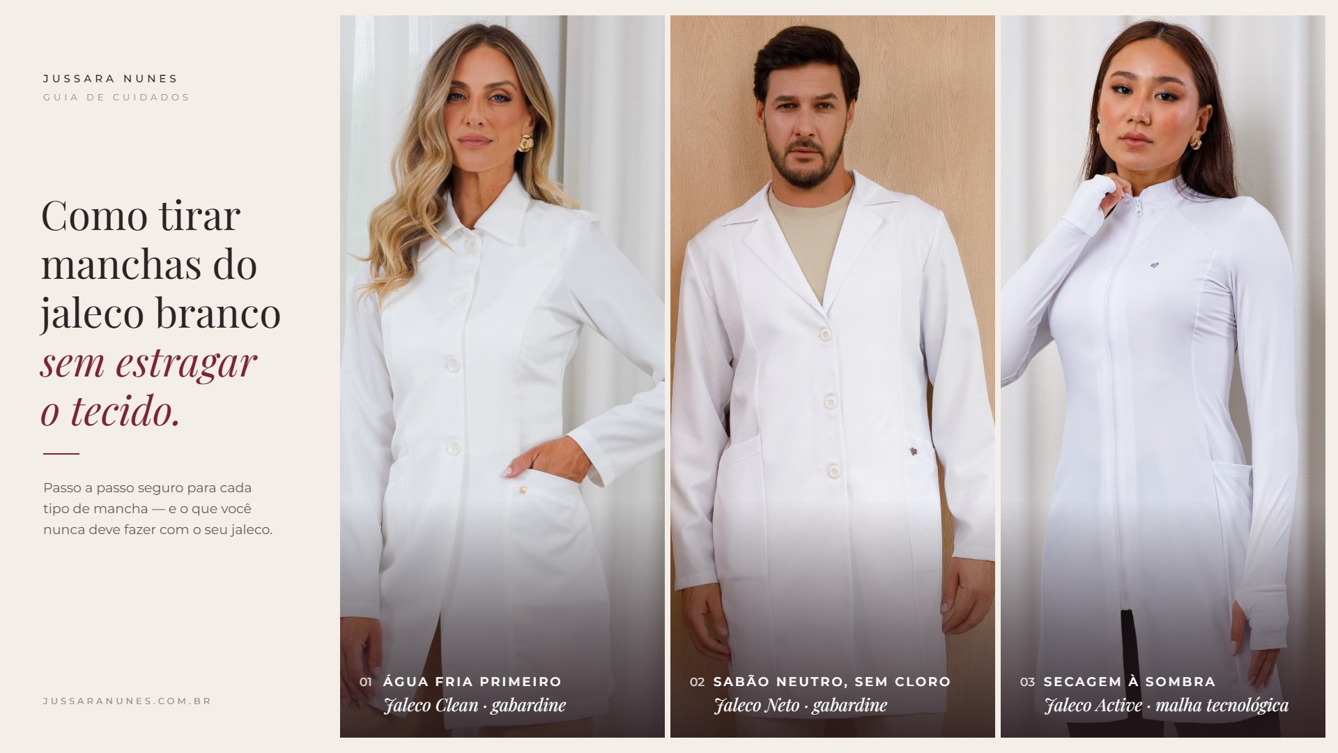 Capa do blog Jussara Nunes: como tirar manchas do jaleco branco sem estragar o tecido, com Jaleco Clean e Jaleco Neto em gabardine e Jaleco Active em malha tecnológica, todos brancos