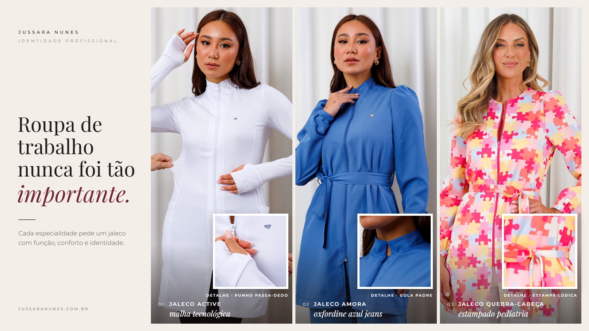 Capa do blog Jussara Nunes: roupa de trabalho nunca foi tão importante, com Jaleco Active branco, Jaleco Amora azul jeans e Jaleco Estampado Pediatria Quebra-Cabeça